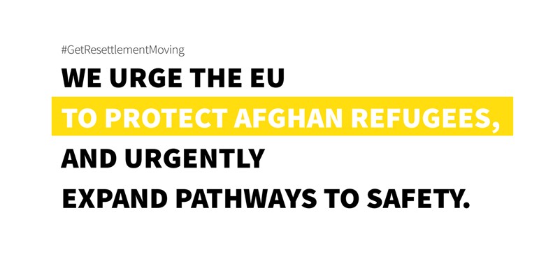 25 humanitarian organisations and NGOs urge EU leaders to “provide a lifeline” to Afghan refugees at the Forum on providing protection for Afghans at risk